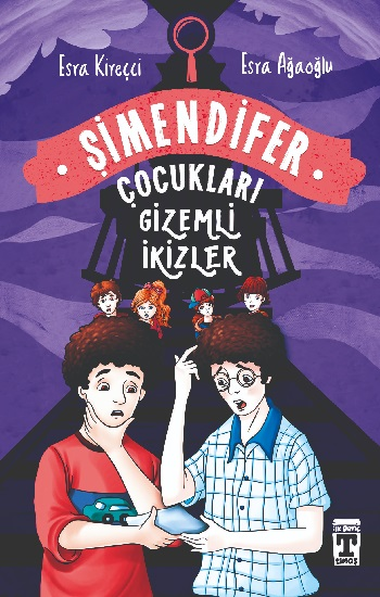 Gizemli İkizler / Şimendifer Çocukları - Esra Kireçci