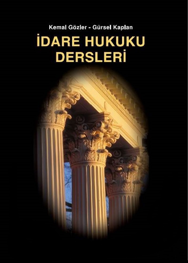 İdare Hukuku Dersleri/Kemal Gözler - Gürsel Kaplan
