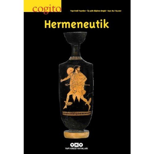 Hermeneutik - Cogito Üç Aylık Düşünce Dergisi Sayı:89 / Kış 2017