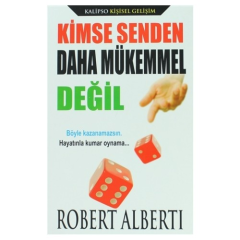 Kimse Senden Daha Mükemmel Değil - Robert Alberti
