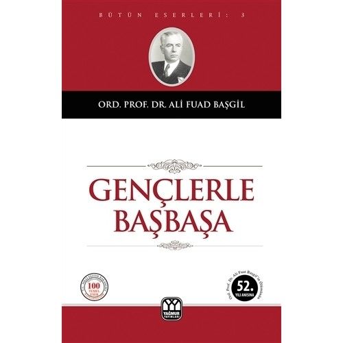 Gençlerle Başbaşa - Ali Fuat Başgil
