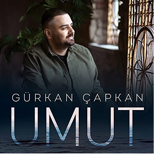 Gürkan Çapkan - Umut